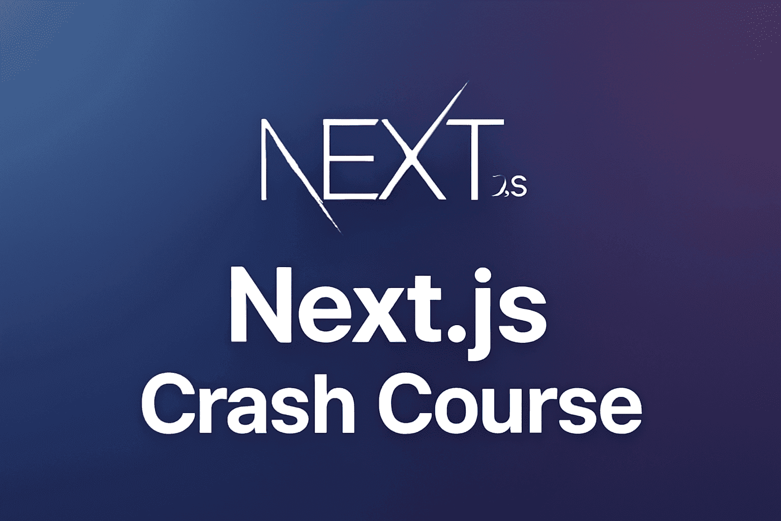 Next.js Crash Course: Build Your First Full-Stack App in Hours, Not Days